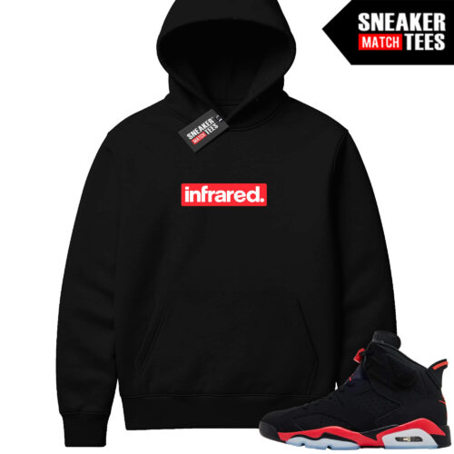 Infrared 6s Reverse Sneaker Match Hoodies Black infrared Box