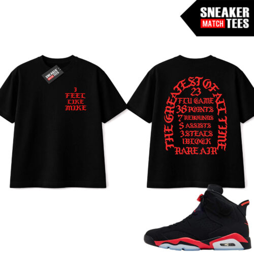 Infrared 6s Reverse Sneaker Match Tees Black I Feel Like Mike