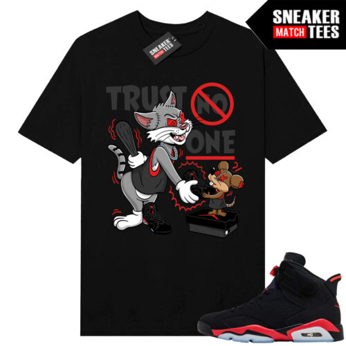 Infrared 6s Reverse Sneaker Match Tees Black Trust No One Toons