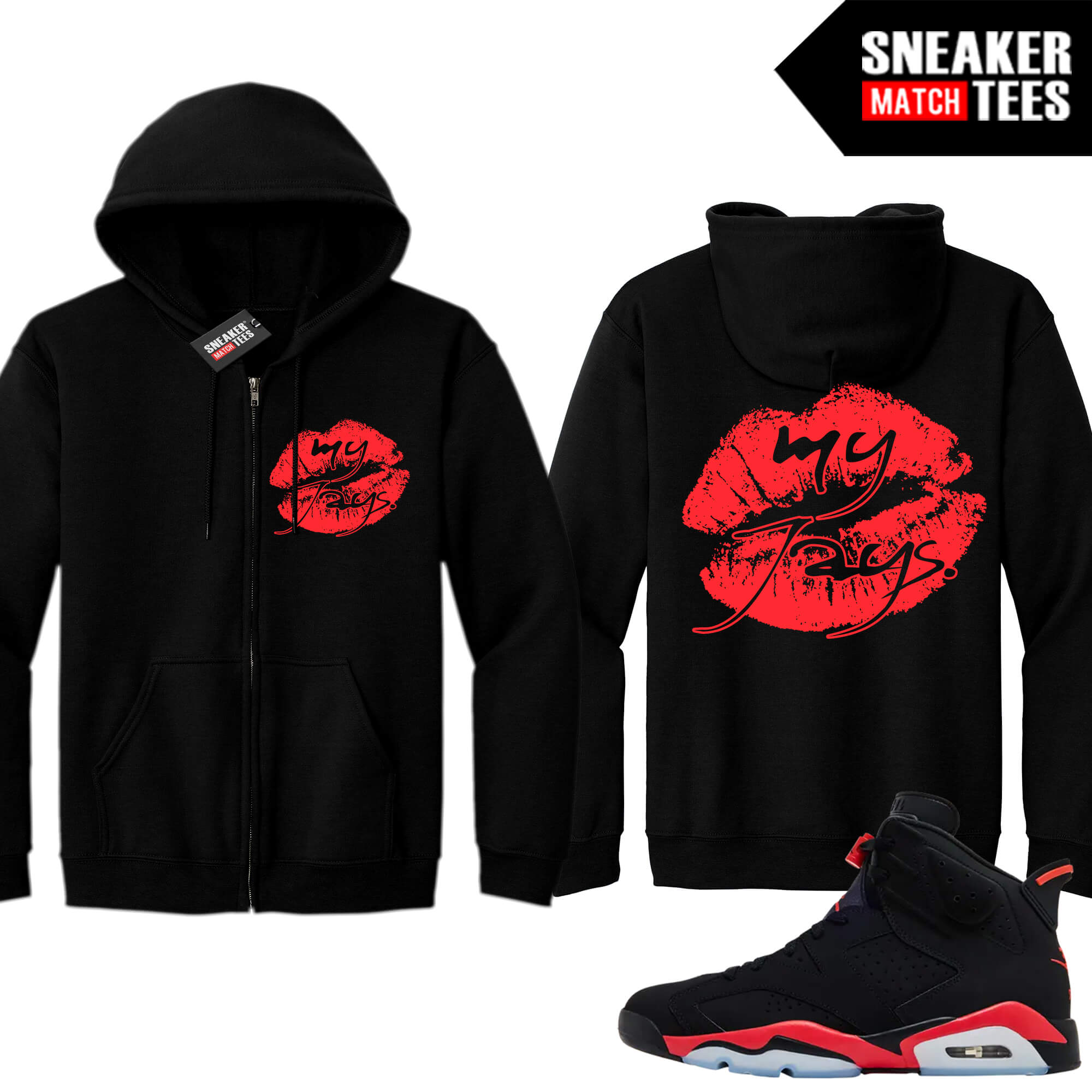 Infrared 6s Reverse Sneaker Match Zip Up Hoodies Black Kiss My Jays