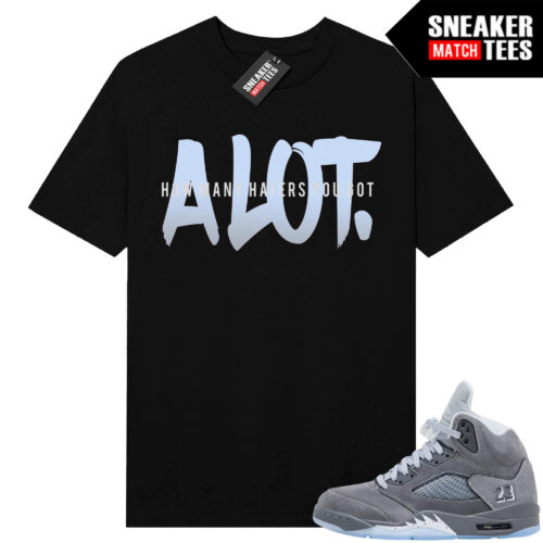 Wolf Grey 5s Sneaker Match Tees Black Alot