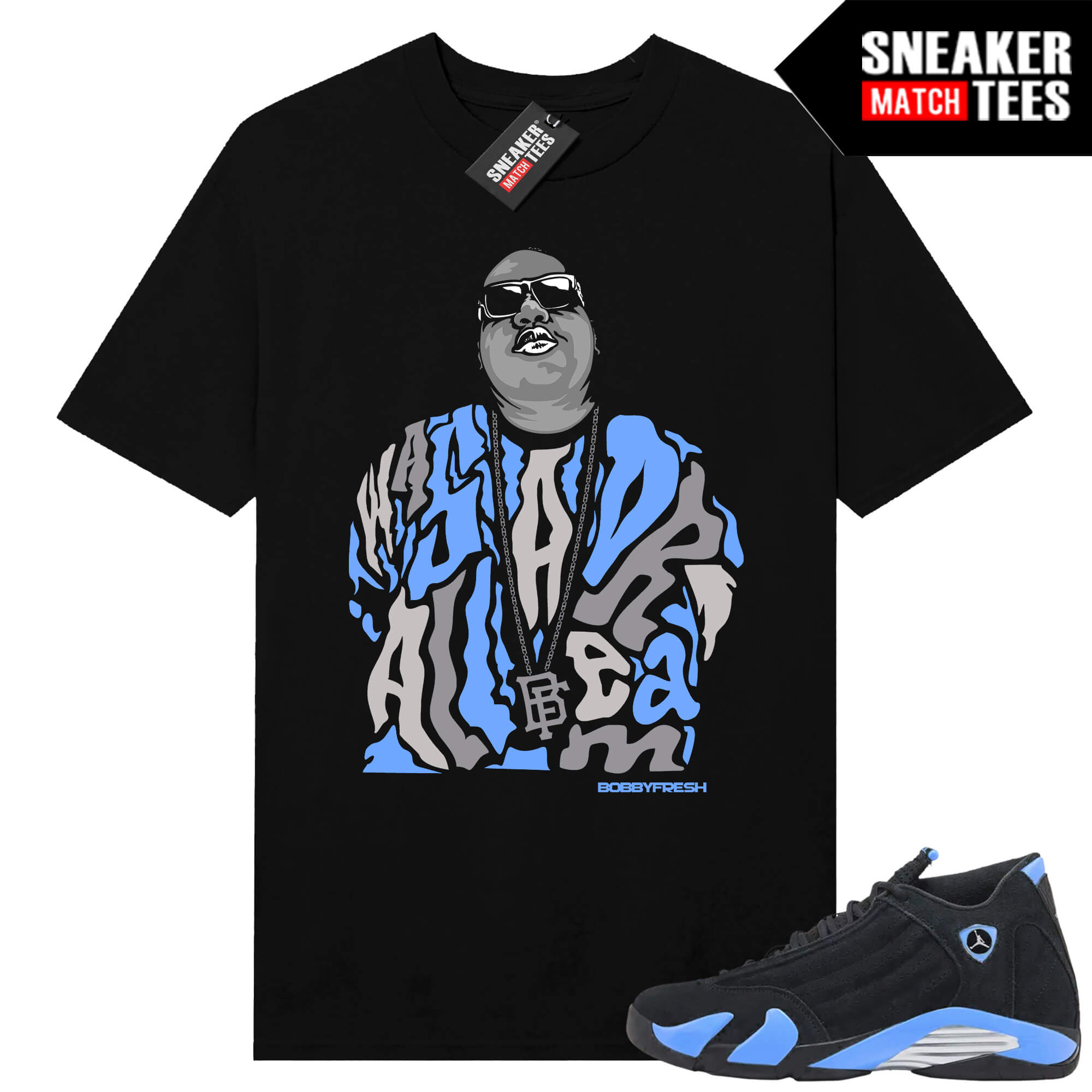 Jordan 14 Black University Blue Sneaker Match Tees Black Biggie All A Dream
