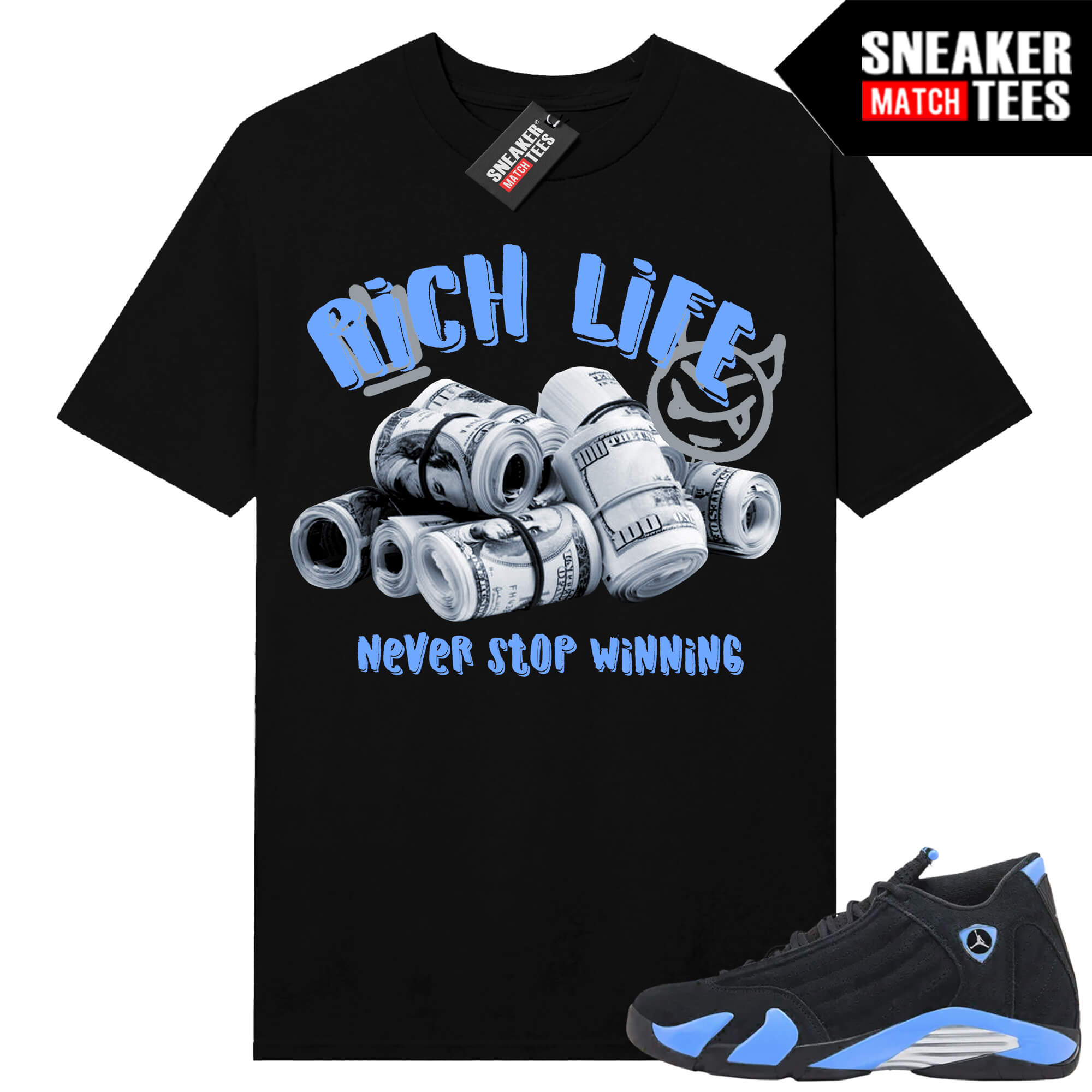 Jordan 14 Black University Blue Sneaker Match Tees Black Never Stop Winning