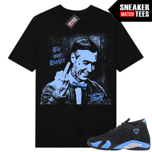 Jordan 14 Black University Blue Sneaker Match Tees Black Risktakers Be My Hater