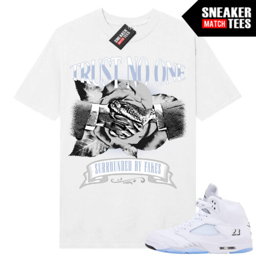 White Metallic 5 AJ5 Sneaker Match Tees White Shirt Trust No Snake