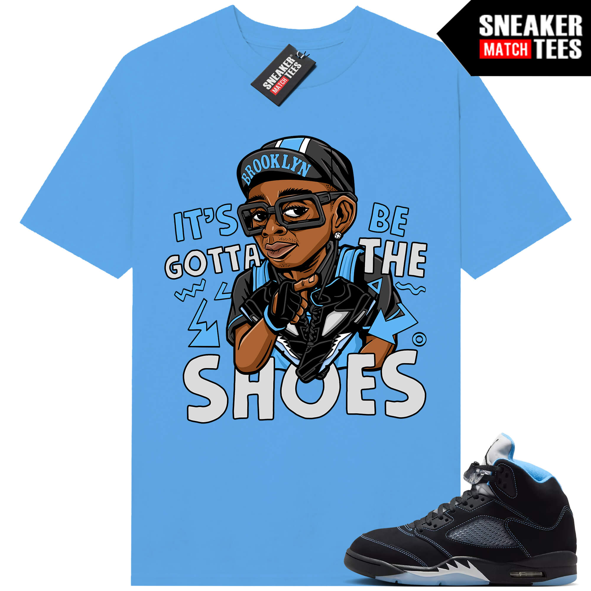 Black Carolina 5 AJ5 Sneaker Match Tees Carolina Blue Gotta Be the Shoes