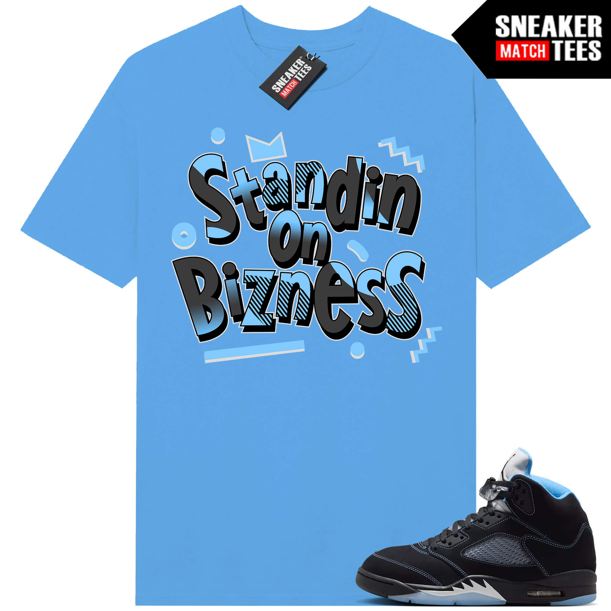 Black Carolina 5 AJ5 Sneaker Match Tees Carolina Blue Standin On Bizness