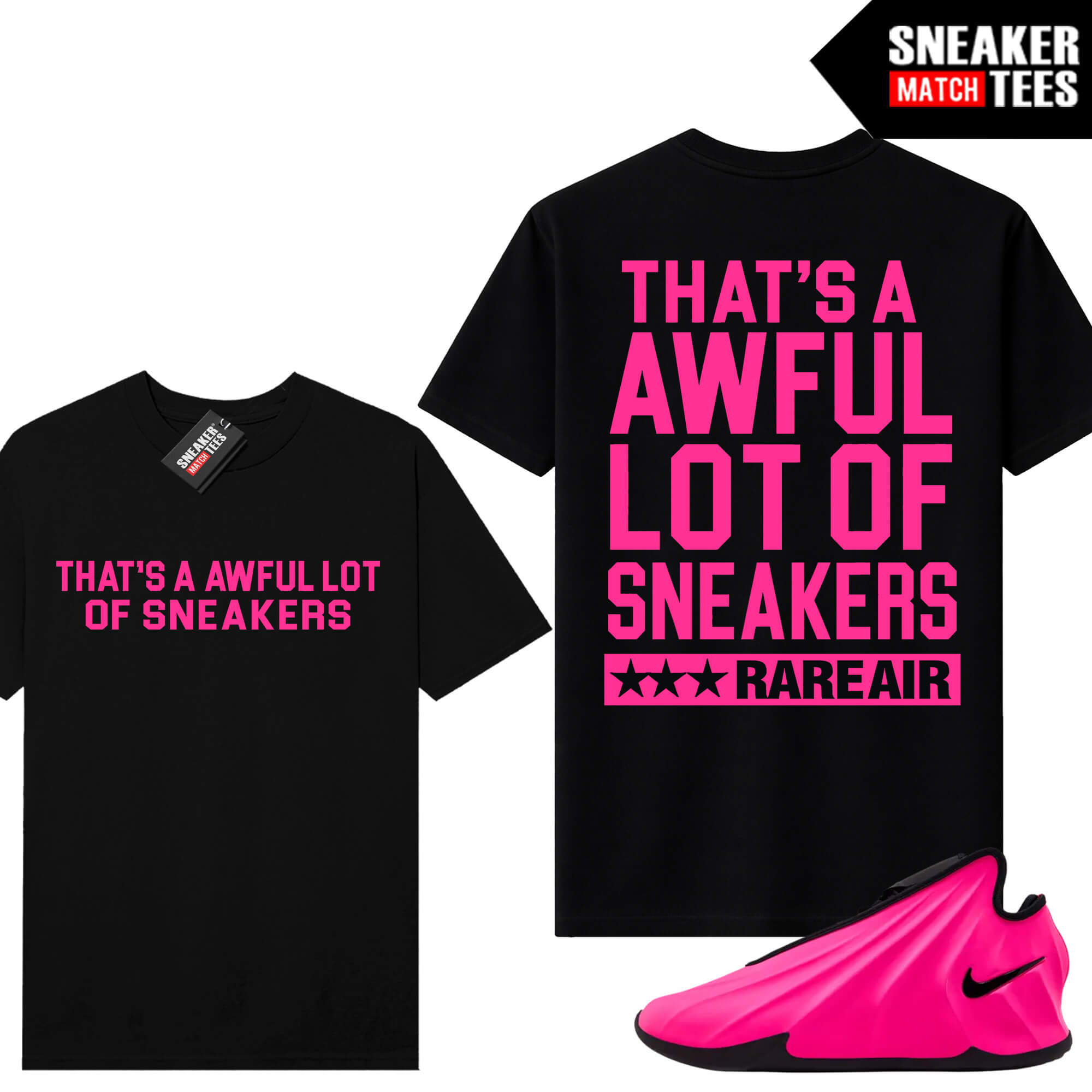 GT Future Hyper Pink Sneaker Match Tees Black AWFUL LOT OF SNEAKERS