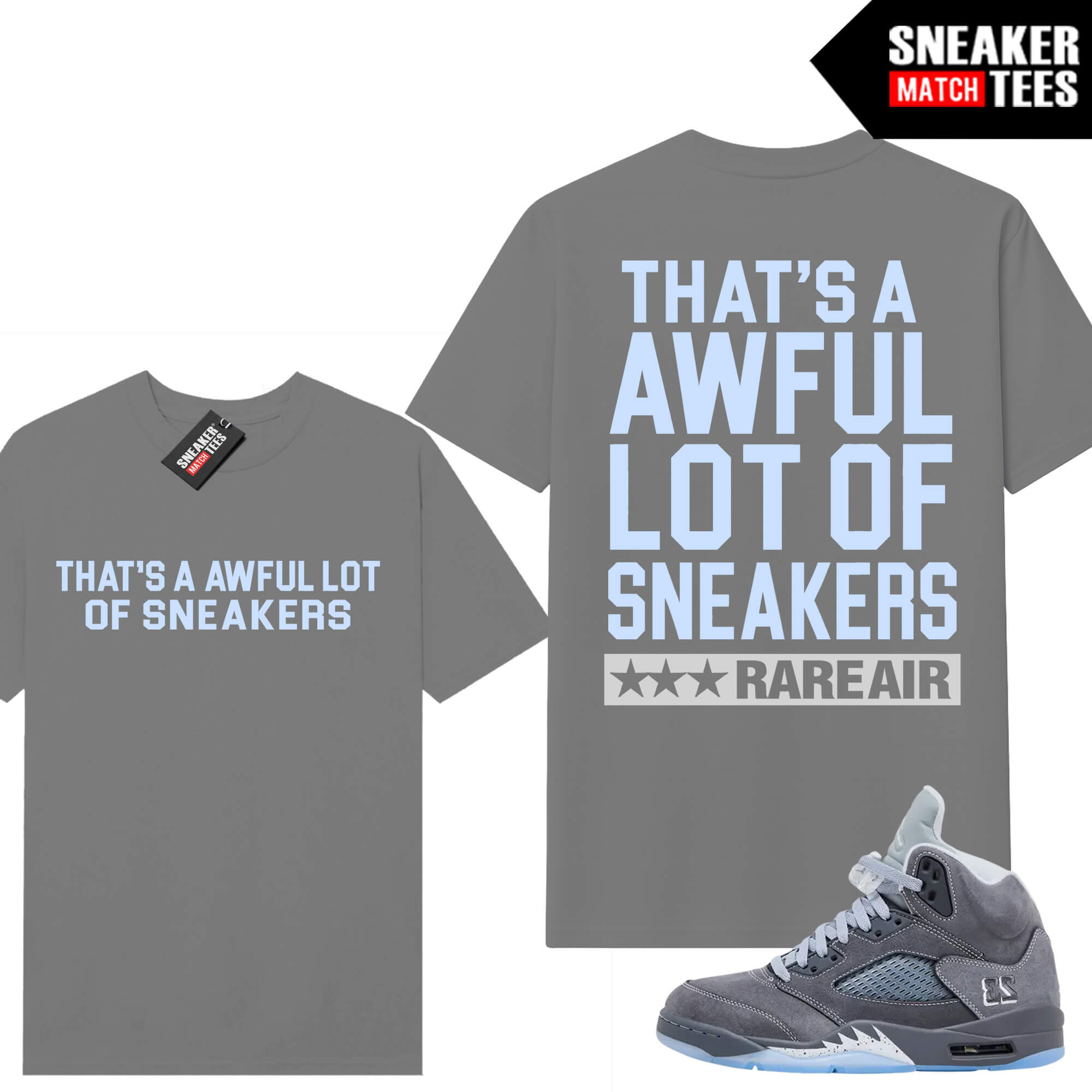 Wolf Grey 5 AJ5 Sneaker Match Tees Grey AWFUL LOT OF SNEAKERS
