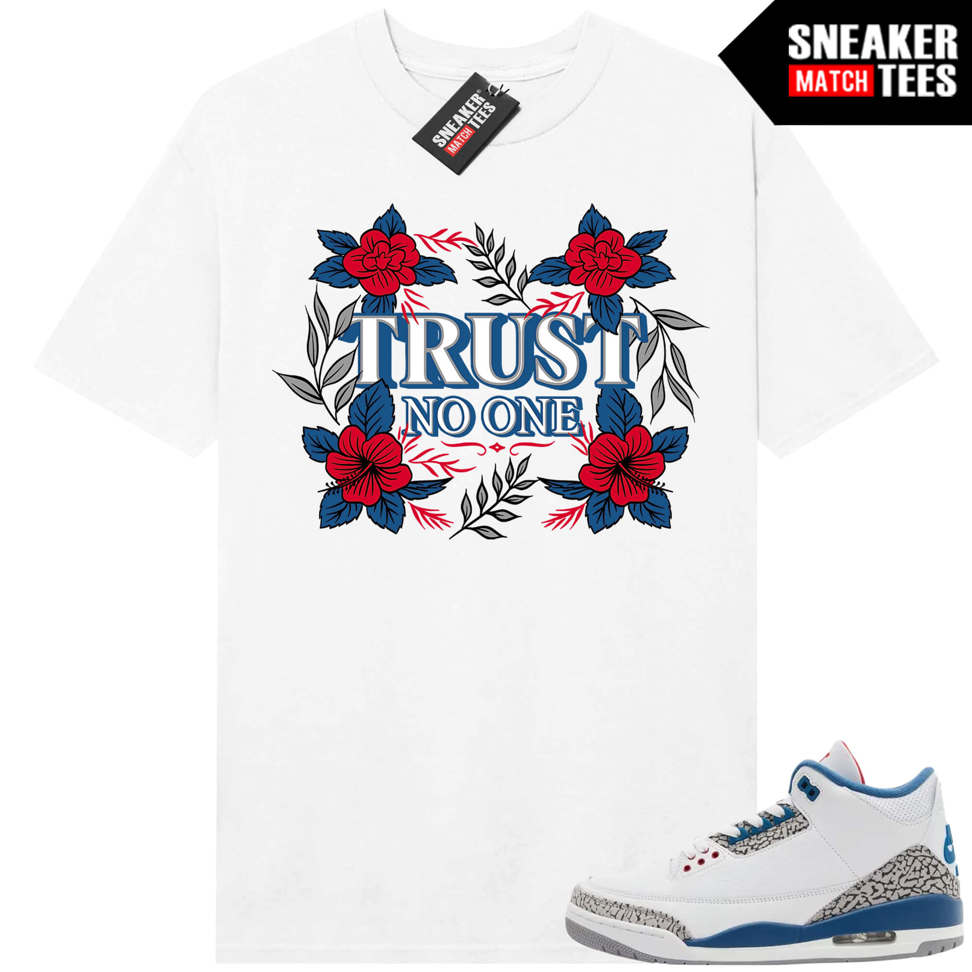 True Blue 3 AJ3 Sneaker Match Tees White Trust No One Floral