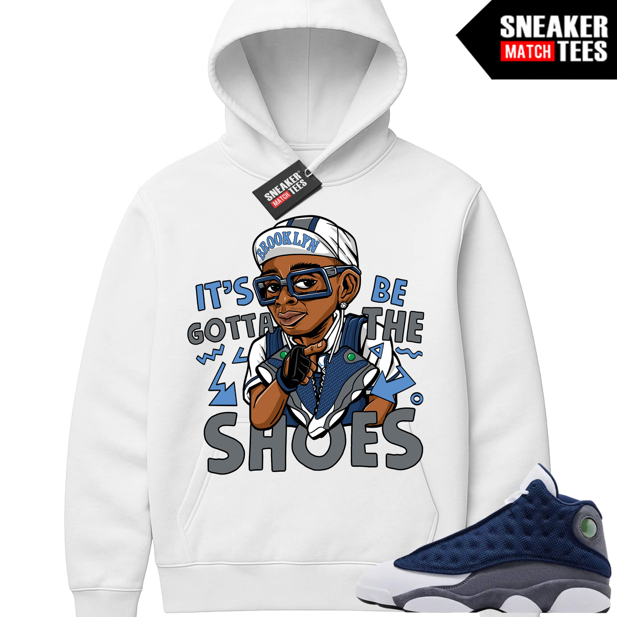 Flint 13 AJ13 Sneaker Match Graphic Hoodie White Gotta Be the Shoes