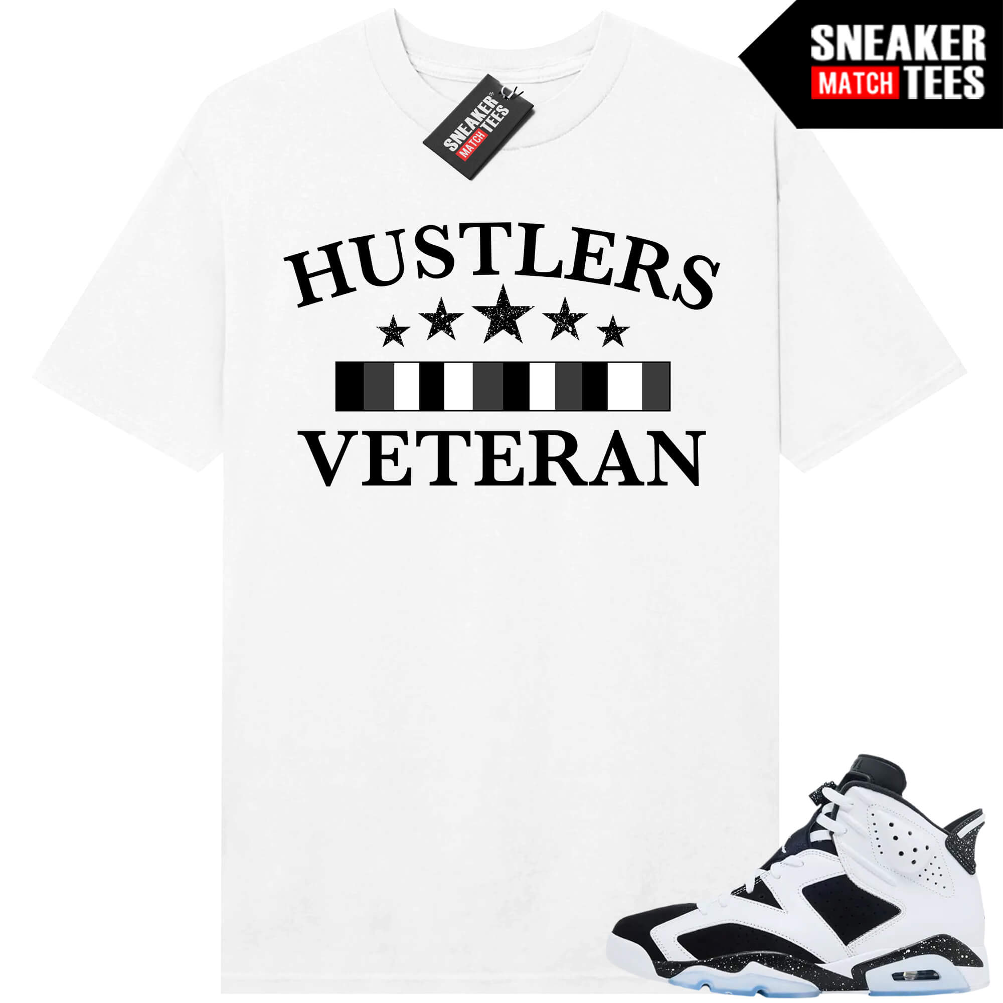 Jordan 6 Oreo Sneaker Match Graphic tees White Hustlers Veteran