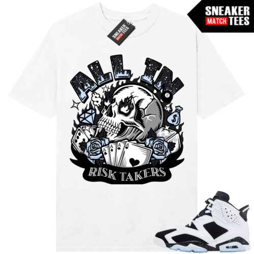 Jordan 6 Oreo Sneaker Match Graphic tees White Risktakers ALL IN