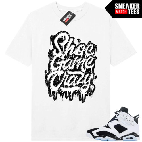 Jordan 6 Oreo Sneaker Match Graphic tees White Shoe Game Crazy