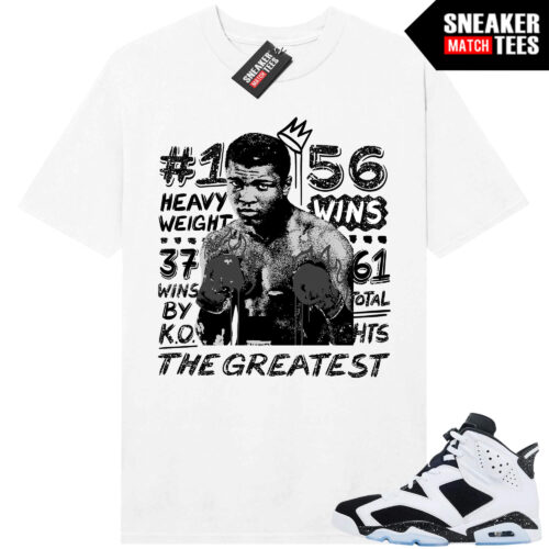 Jordan 6 Oreo Sneaker Match Graphic tees White The Greatest