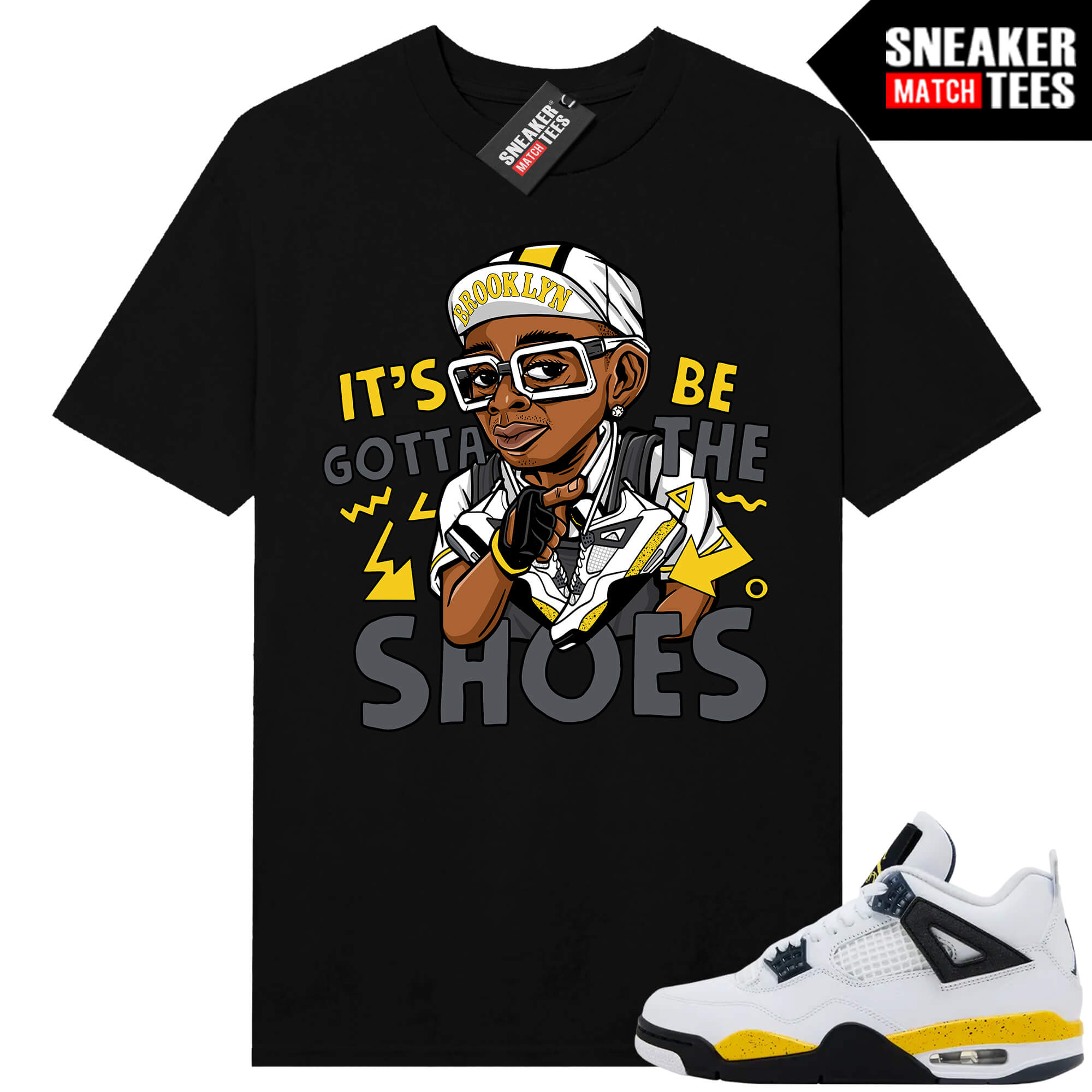 Tour Yellow 4 AJ4 Sneaker Match Tees Gotta Be the Shoes - Image 3