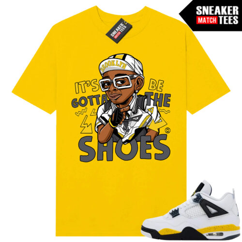 Tour Yellow 4 AJ4 Sneaker Match Tees Gotta Be the Shoes