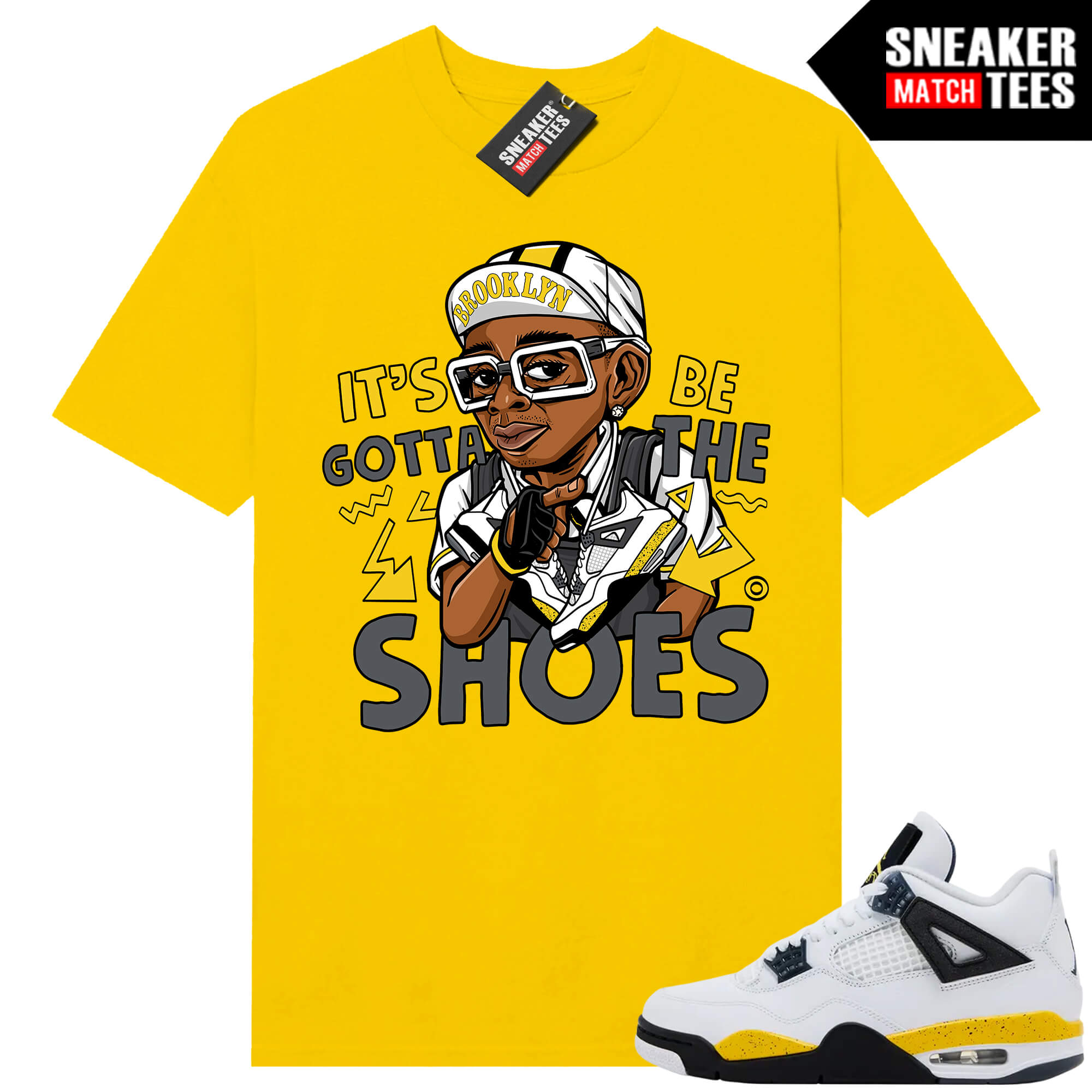 Tour Yellow 4 AJ4 Sneaker Match Tees Gotta Be the Shoes